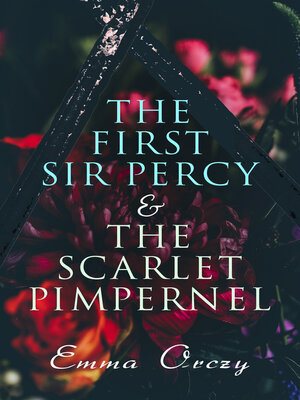 cover image of The First Sir Percy & the Scarlet Pimpernel